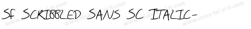 SF Scribbled Sans SC Italic字体转换